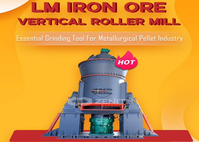 Zenith provides high-quality grinding equipment for pellet iron ore powder production