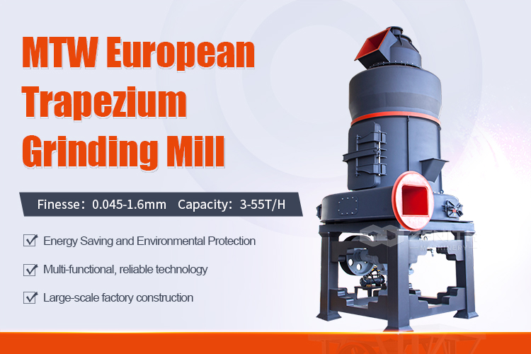 MTW European Trapezium Mill:Empowers the Grinding and Deep Processing of Bentonite